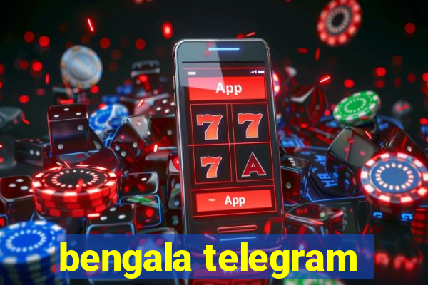 bengala telegram